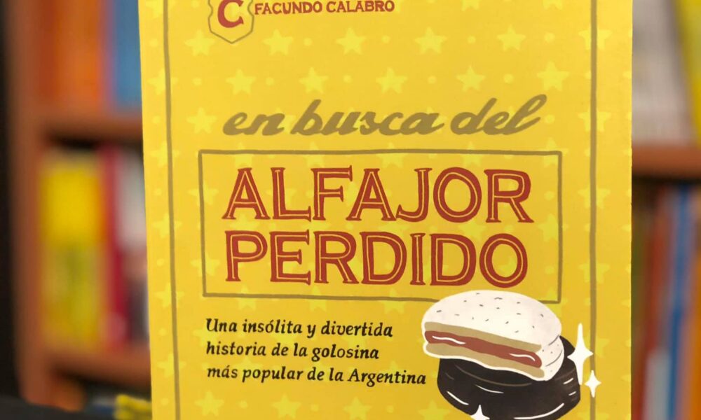 Libro en busca del alfajor perdido de Facundo Calabró